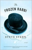 The Frozen Rabbi (2010) by Steve Stern