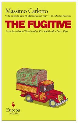The Fugitive (2007) by Massimo Carlotto
