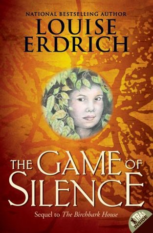 The Game of Silence (2006) by Louise Erdrich