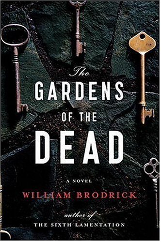The Gardens of the Dead (2006) by William Brodrick