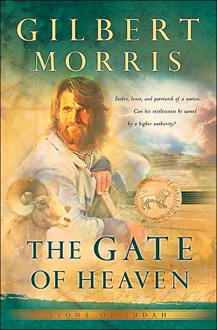 The Gate of Heaven (2004) by Gilbert Morris