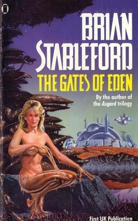 The Gates Of Eden (1990) by Brian M. Stableford