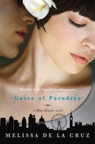 The Gates of Paradise (2013) by Melissa de la Cruz