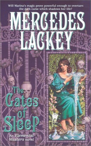 The Gates of Sleep (2003) by Mercedes Lackey
