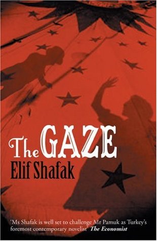 The Gaze (2006) by Elif Shafak