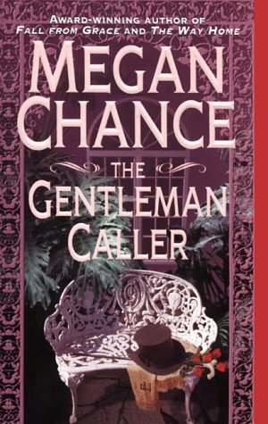 The Gentleman Caller (1998) by Megan Chance