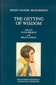 The Getting Of Wisdom (Mercury House Neglected Literary Classics) (1993) by Henry Handel Richardson
