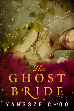 The Ghost Bride (2013) by Yangsze Choo