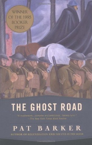 The Ghost Road (1996) by Pat Barker