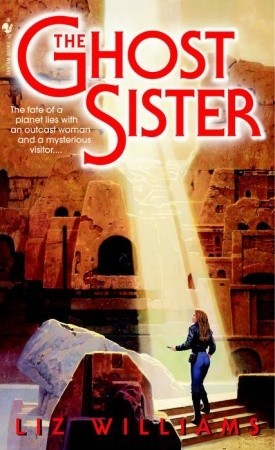 The Ghost Sister (2001) by Liz Williams