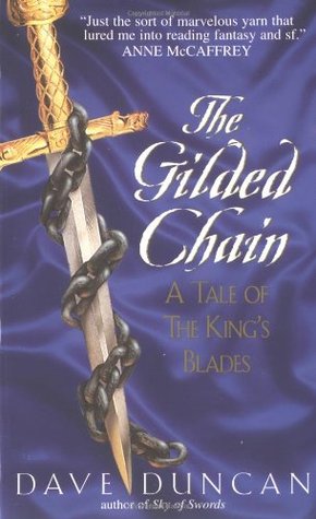 The Gilded Chain (1999) by Dave Duncan