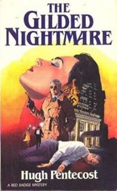 The Gilded Nightmare (1984) by Hugh Pentecost