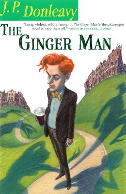 The Ginger Man (2001) by J.P. Donleavy
