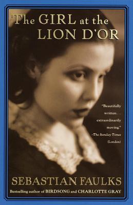 The Girl at the Lion d'Or (1999) by Sebastian Faulks