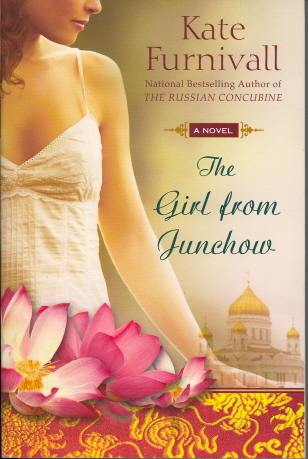 The Girl from Junchow (2009) by Kate Furnivall