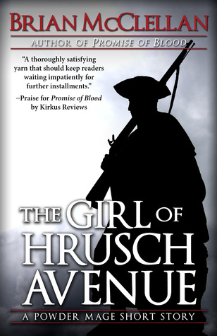 The Girl of Hrusch Avenue (2000) by Brian  McClellan