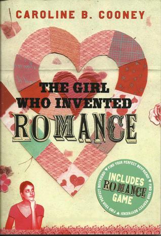 The Girl Who Invented Romance (2004) by Caroline B. Cooney