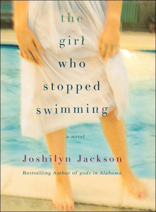 The Girl Who Stopped Swimming (2015) by Joshilyn Jackson