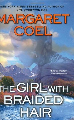 The Girl With Braided Hair (2007) by Margaret Coel