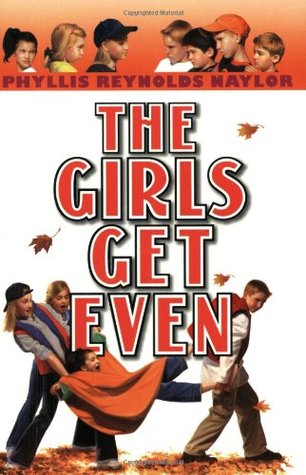 The Girls Get Even (2002) by Phyllis Reynolds Naylor