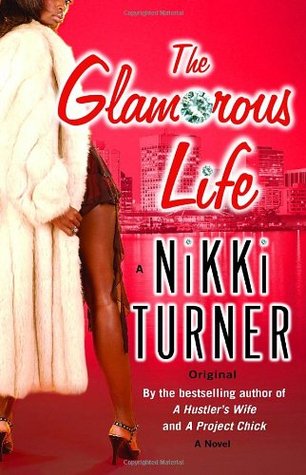 The Glamorous Life (2005) by Nikki Turner