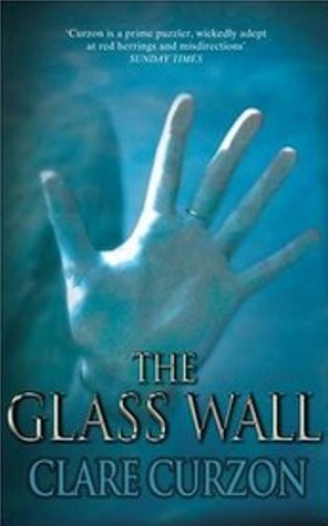 The Glass Wall (2015) by Clare Curzon