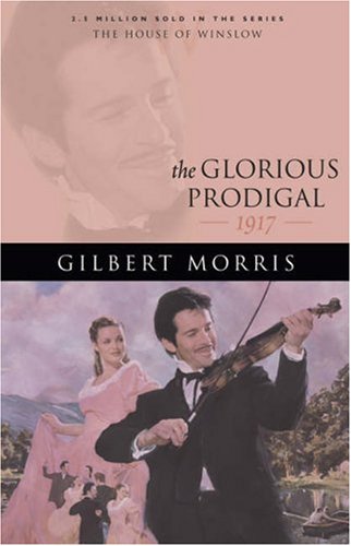 The Glorious Prodigal: 1917 (2006)