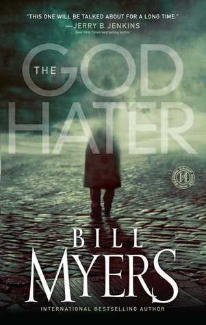 The God Hater (2010) by Bill Myers