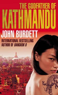 The Godfather of Kathmandu. John Burdett (2010)