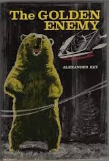 The Golden Enemy (1968) by Alexander Key