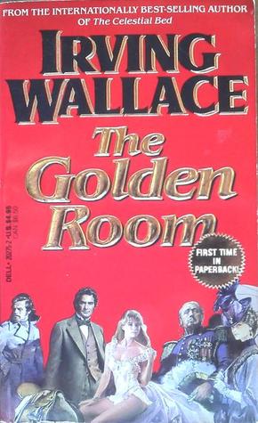 The Golden Room (1988) by Irving Wallace