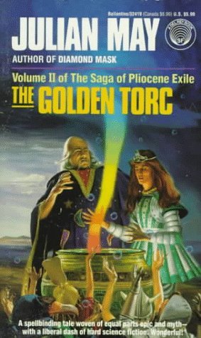 The Golden Torc (1985) by Julian May