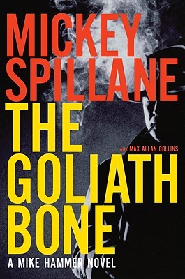 The Goliath Bone (2008) by Mickey Spillane