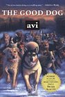 The Good Dog (2004) by Avi