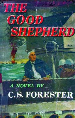 The Good Shepherd (1955) by C.S. Forester