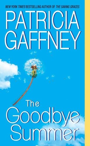 The Goodbye Summer (2005) by Patricia Gaffney