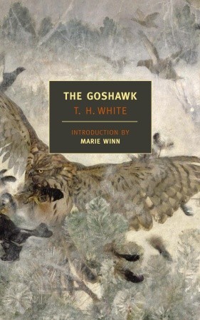 The Goshawk (2007) by T.H. White