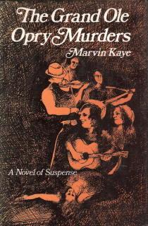 The Grand Ole Opry Murders (1974) by Marvin Kaye