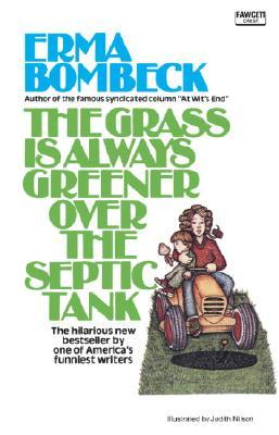 The Grass Is Always Greener over the Septic Tank (1995)