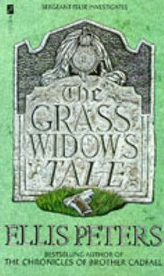 The Grass Widow's Tale (1991) by Ellis Peters