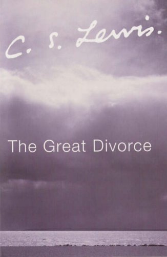 The Great Divorce (2002) by C.S. Lewis