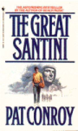 The Great Santini (1987) by Pat Conroy
