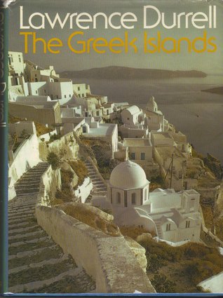 The Greek Islands (1978) by Lawrence Durrell