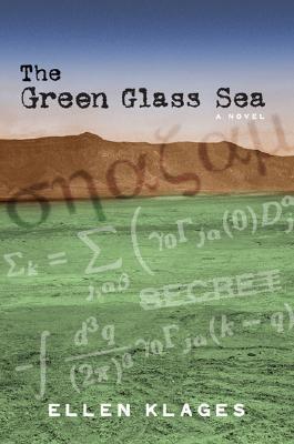 The Green Glass Sea (2006) by Ellen Klages