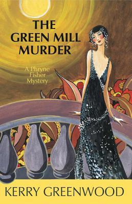 The Green Mill Murder (2007) by Kerry Greenwood