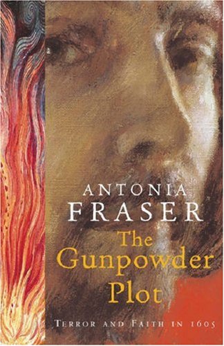 The Gunpowder Plot (2002) by Antonia Fraser
