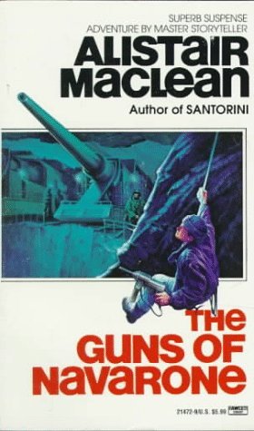 The Guns of Navarone (1984) by Alistair MacLean