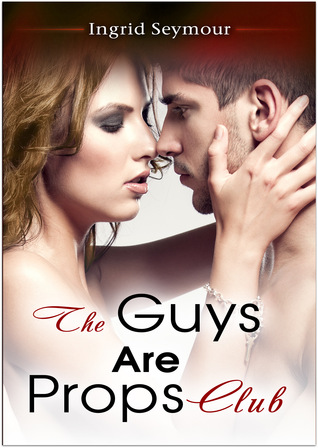 The Guys Are Props Club (2013) by Ingrid Seymour