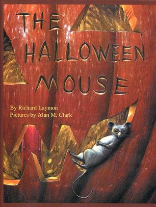 The Halloween Mouse (2015) by Richard Laymon