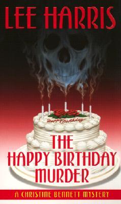 The Happy Birthday Murder (2002) by Lee Harris